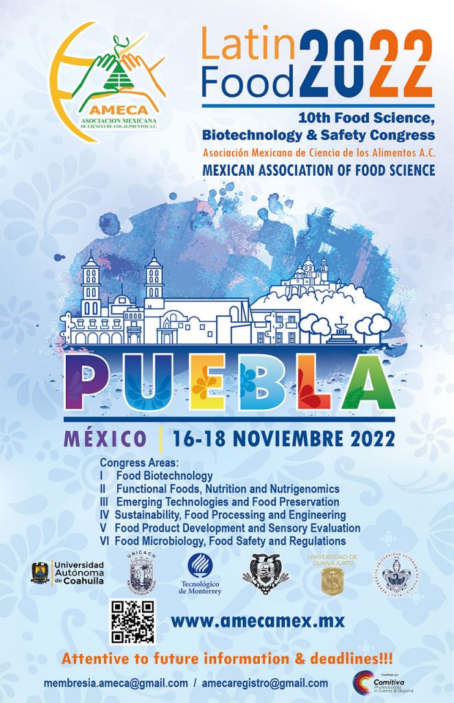 Latin Food 2022, 10th Food Science, Biotechnology & Safety Congress Puebla - AMECA, AC