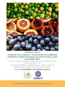 Poster. Avances de la Ciencia y Tecnología de Alimentos en México como estrategia de apoyo para la ODS de HAMBRE CERO. Parte 2 - AMECA, AC