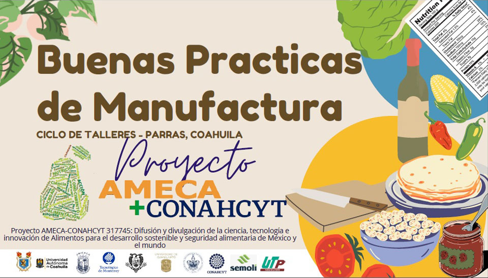 Buenas Prácticas de Manufactura. Ciclo de Talleres. Parras, Coahuila - AMECA, AC